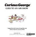 Curious George Goes to an Air Show by Margret Rey, Alan J. Shalleck
