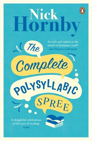 Complete Polysyllabic Spree by Nick Hornby