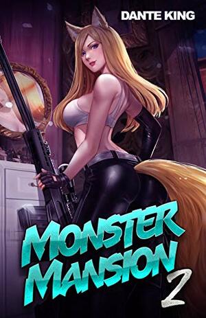 Monster Mansion 2 by Dante King