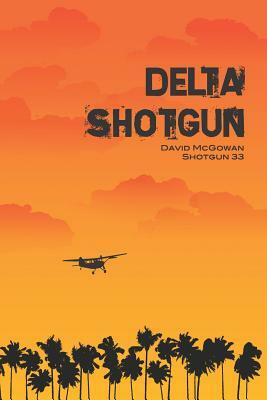 Delta Shotgun by David McGowan