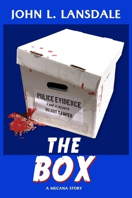 The Box: A Mecana Story by John L. Lansdale