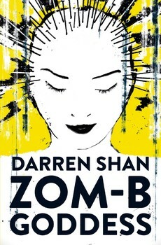 ZOM-B Goddess by Darren Shan