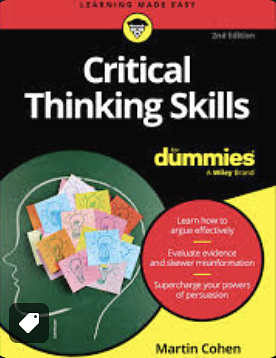 Critical Thinking Skills For Dummies by Martin Cohen, Eric Martin