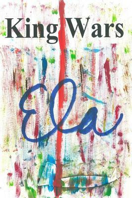 King Wars by Ela