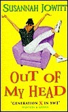 Out of My Head by Susannah Jowitt