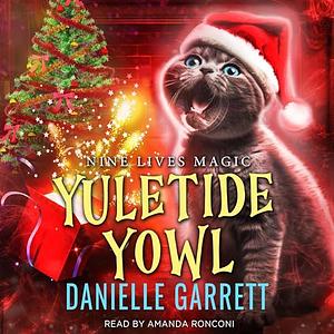 Yuletide Yowl by Danielle Garrett
