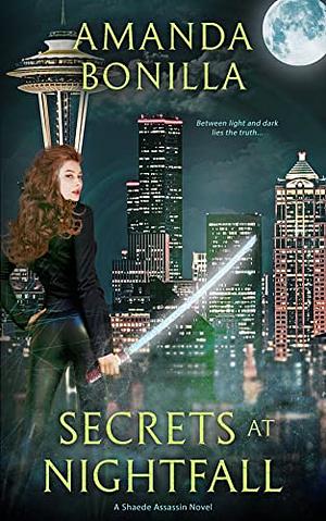 Secrets at Nightfall by Amanda Bonilla