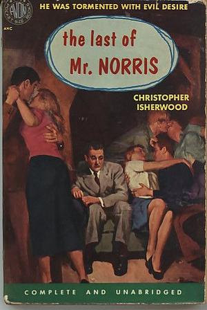 The Last of Mr. Norris by Christopher Isherwood