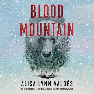 Blood Mountain by Alisa Lynn Valdés