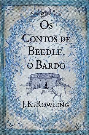 Os contos de Beedle, o Bardo by J.K. Rowling