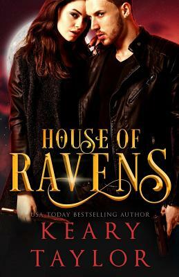 House of Ravens by Keary Taylor