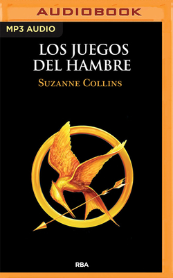 Los Juegos del Hambre by Suzanne Collins