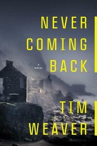 Never Coming Back by Tim Weaver