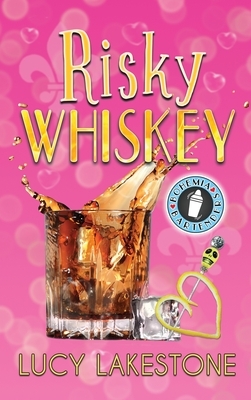 Risky Whiskey by Lucy Lakestone