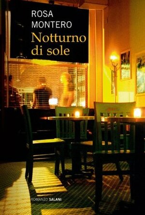 Notturno di sole by Hado Lyria, Rosa Montero