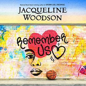 Remember Us by Jacqueline Woodson