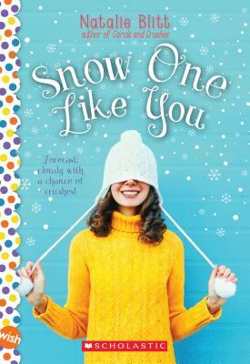 Snow One Like You by Natalie Blitt