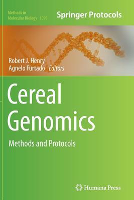 Cereal Genomics: Methods and Protocols by 