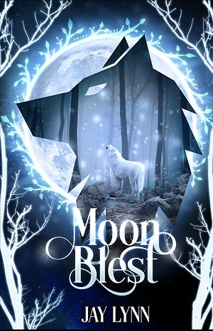 Moon Blest by Jay Lynn