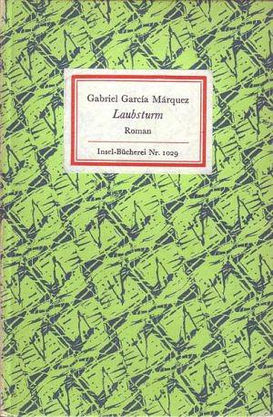 Laubsturm by Gabriel García Márquez