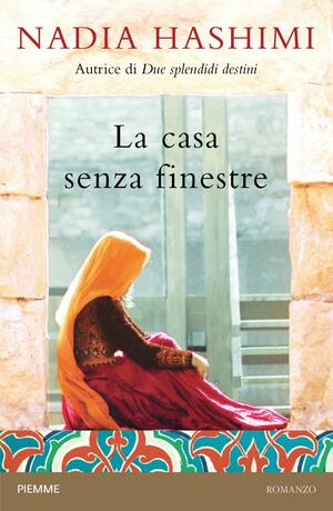 La casa senza finestre by Nadia Hashimi