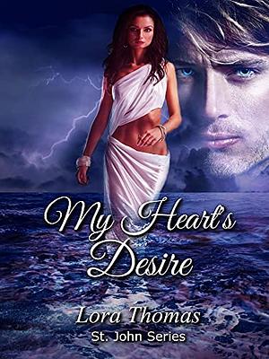 My Heart's Desire by Lora Thomas