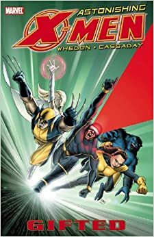 Astonishing X-Men #1: El Don by John Cassaday, Joss Whedon
