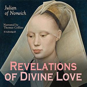 Revelations of Divine Love by Julian of Norwich