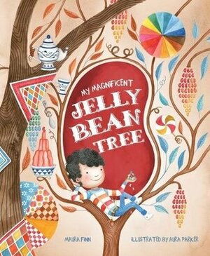 My Magnificent Jelly Bean Tree by Aura Parker, Maura Finn