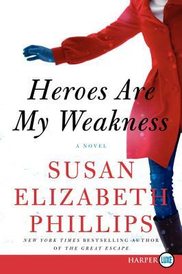 Heroes Are My Weakness by Susan Elizabeth Phillips