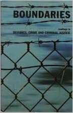 Boundaries: Readings in Deviance, Crime and Criminal Justice by Ralph B. McNeal Jr., Bradley R.E. Wright