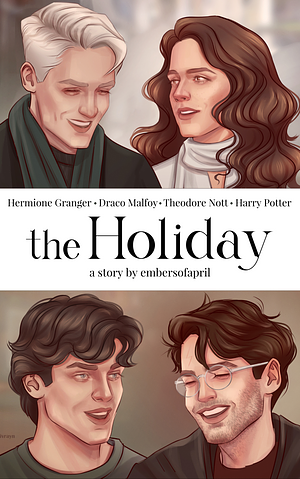 The Holiday by embersofapril