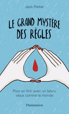 Le Grand Mystère des règles by Jack Parker