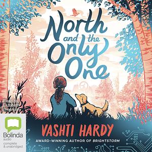 North and the Only One by Vashti Hardy