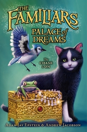 Palace of Dreams by Andrew Jacobson, Adam Jay Epstein, Dave Phillips