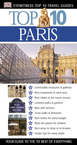 Top 10 Paris (DK Eyewitness Travel Guides) by Paul Hines, Donna Dailey, Mike Gerrard, Anna Brooke
