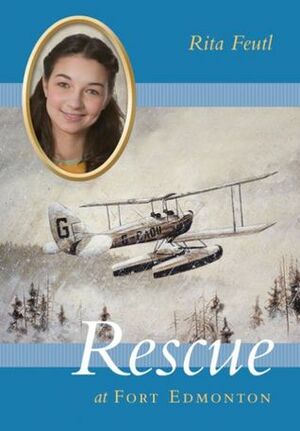 Rescue at Fort Edmonton by Rita Feutl