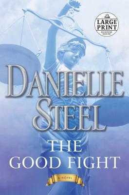 The Good Fight by Danielle Steel