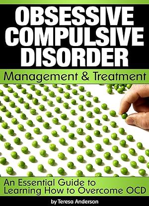 Obsessive Compulsive Disorder  by Teresa Anderson