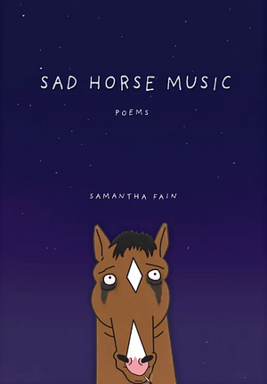 Sad Horse Music by Samantha Fain