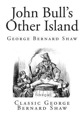 John Bull's Other Island by George Bernard Shaw