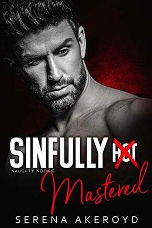 Sinfully Mastered by Serena Akeroyd