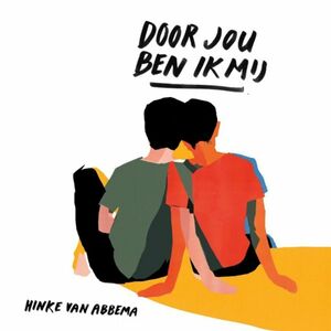 Door jou ben ik mij by Hinke van Abbema