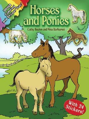 Horses and Ponies [With 24 Stickers] by Cathy Beylon, Nina Barbaresi