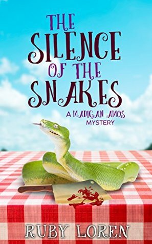 The Silence of the Snakes: Mystery by Ruby Loren