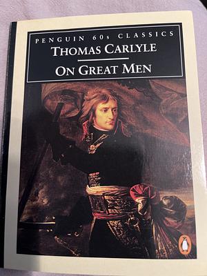 Great Men by Thomas Carlyle