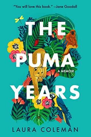 The Puma Years by Laura Coleman