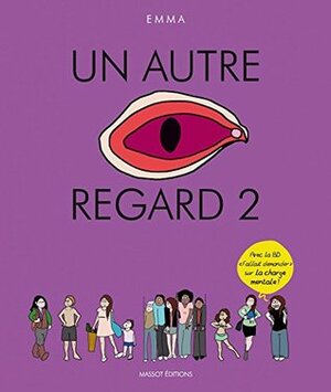 Un autre regard - tome 2 by Emma