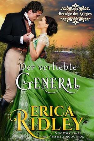 Der verliebte General by Erica Ridley