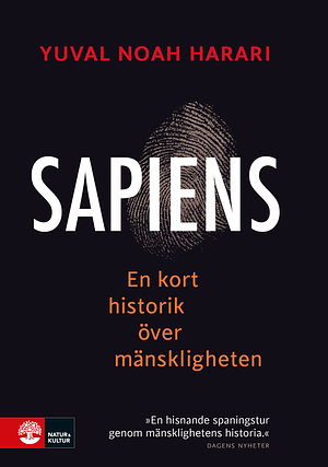 Sapiens: En kort historik över mänskligheten by Yuval Noah Harari